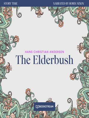 cover image of The Elderbush--Story Time, Episode 65 (Unabridged)